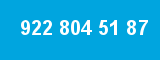 922 804 51 87